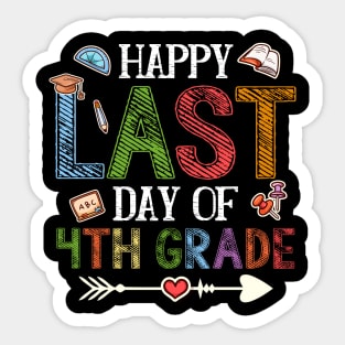 Happy Last Day Of 4Th Grade Teacher Students Sticker